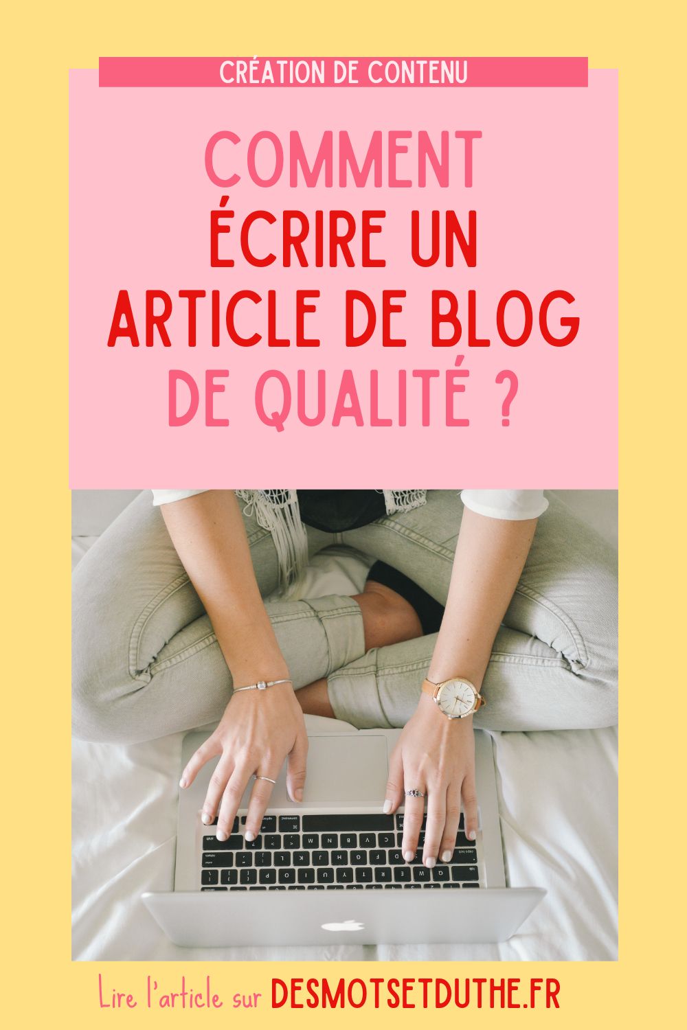 Comment rédiger un article de blog de qualité ?