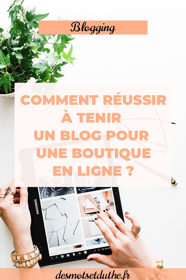 Des Mots et Du Thé : Comment trouver le temps pour tenir un blog ecommerce ?