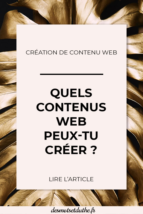 Quels contenus web peux-tu créer ?