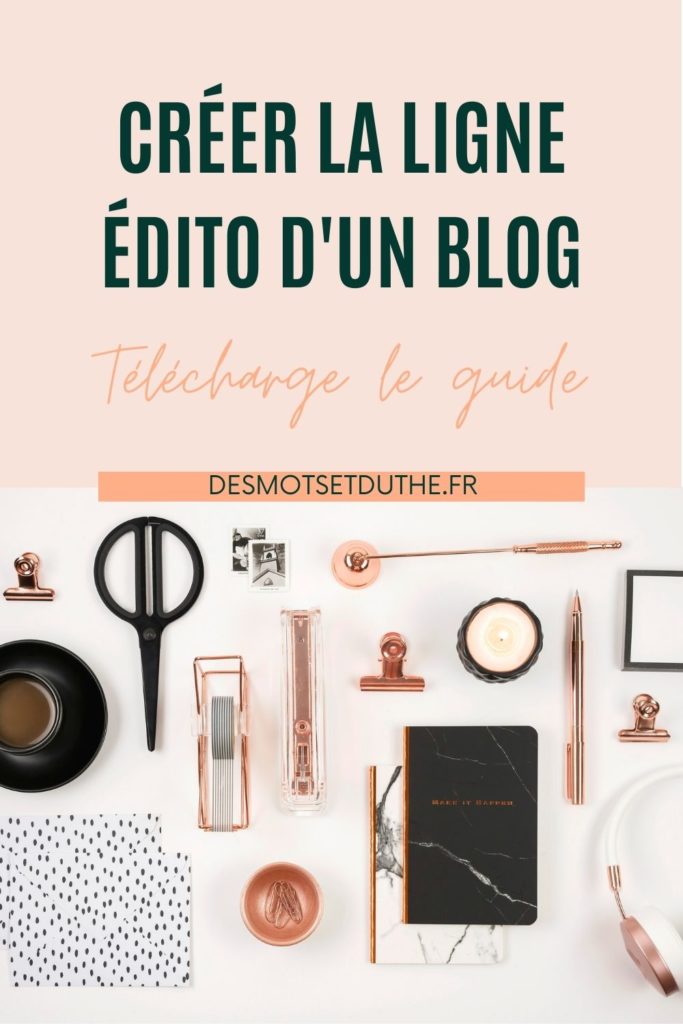 Comment créer la ligne éditoriale d'un blog ?