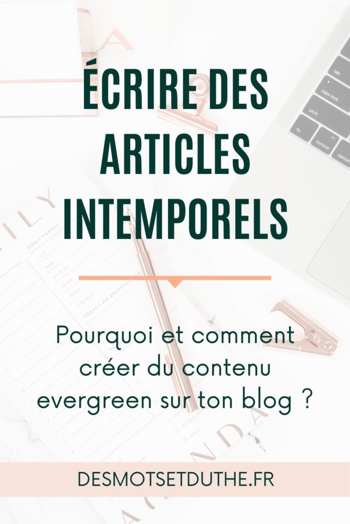 Écrire des articles intemporels sur son blog