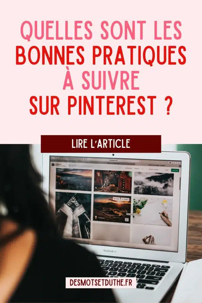 Quelles sont les bonnes pratiques à suivre sur Pinterest ?