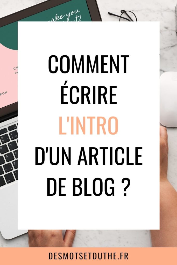 Comment écrire l'intro d'un article de blog ?