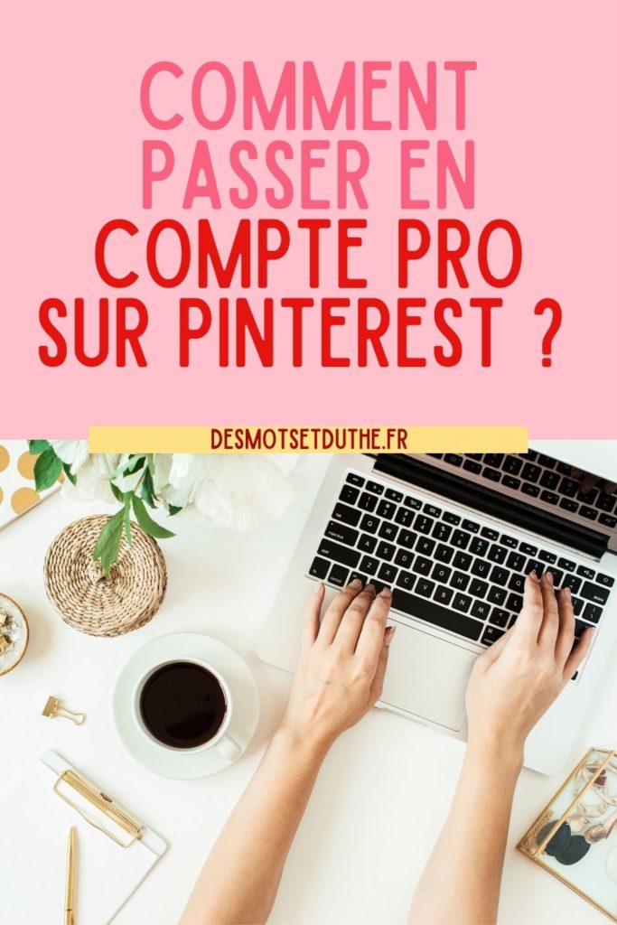 Comment créer un compte professionnel Pinterest ?