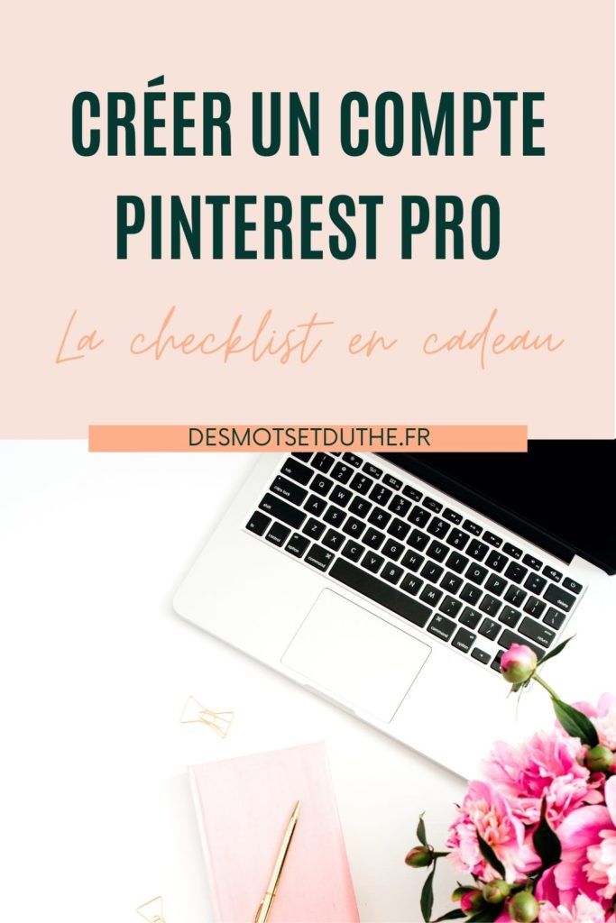 Créer un compte Pinterest pro : conseils et checklist
