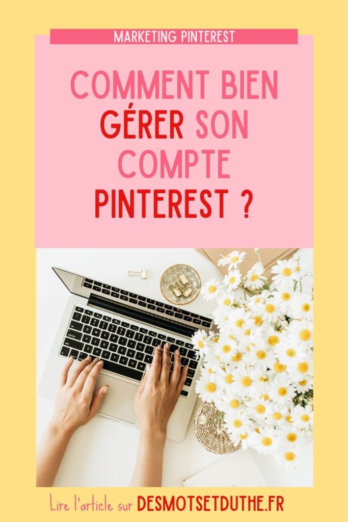 Comment bien gérer son compte Pinterest soi-même ?