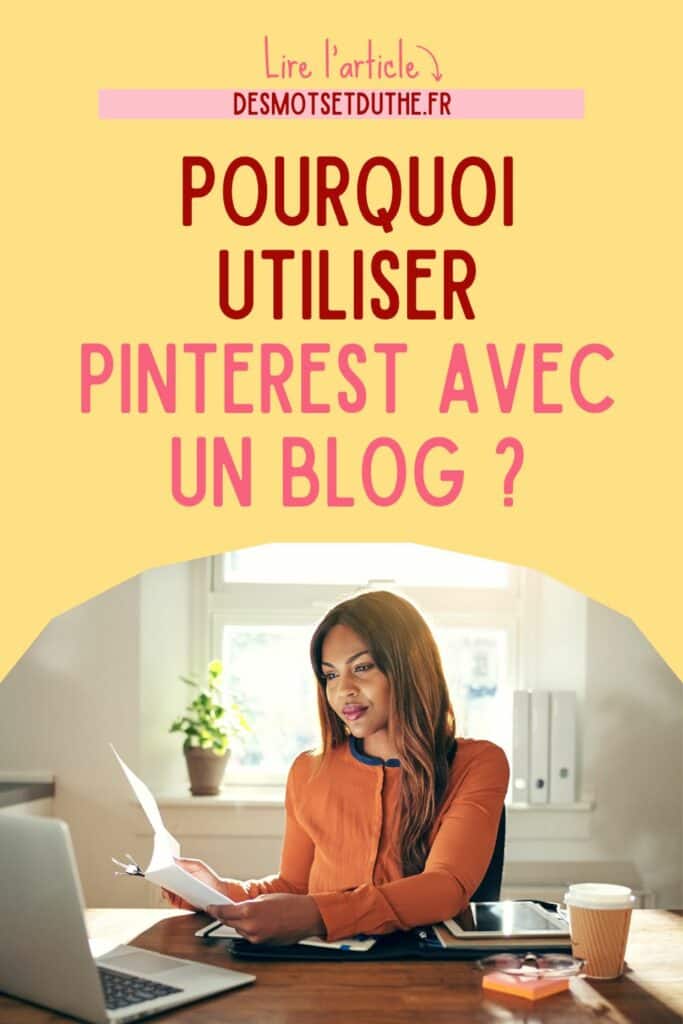 Pourquoi mettre en place une stratégie Pinterest pour faire connaitre son blog ?