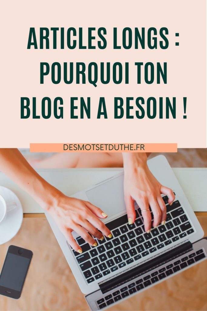 Article long : pourquoi ton blog en a besoin