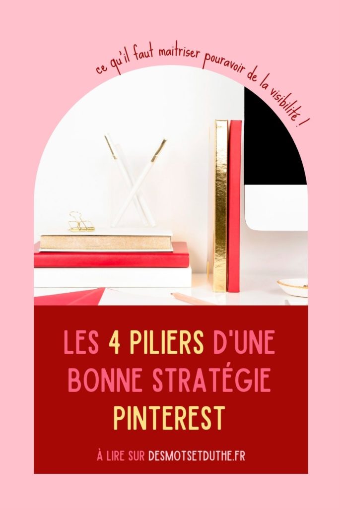Comment utiliser Pinterest en suivant les 4 piliers de base ?