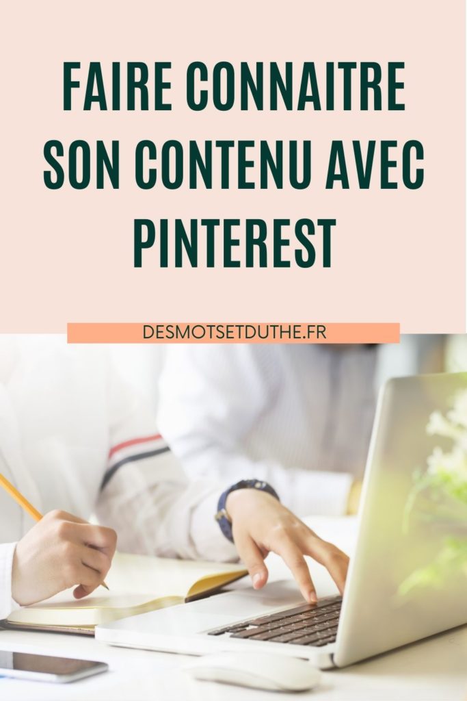 Faire connaitre son contenu de blog avec une stratégie Pinterest