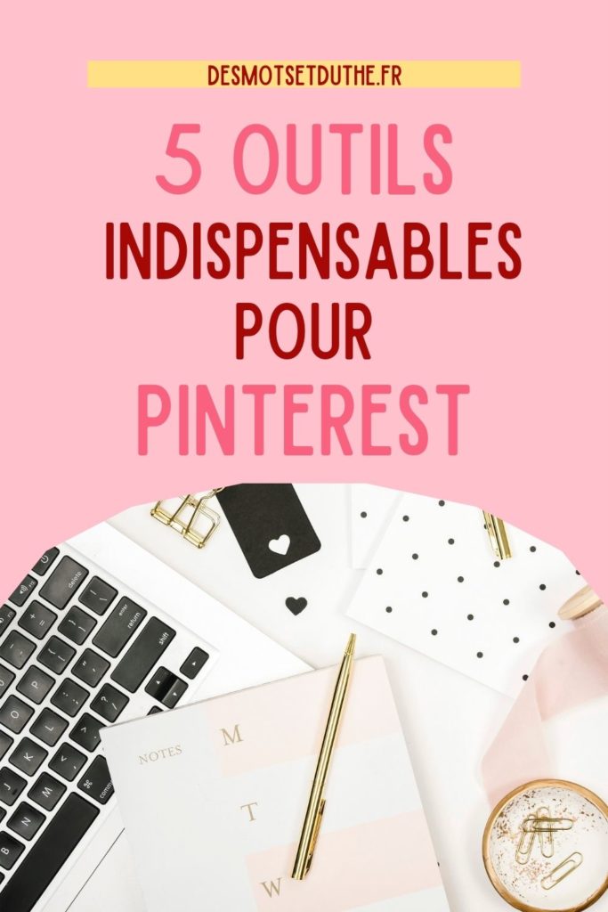 5 outils indispensables pour ta stratégie Pinterest