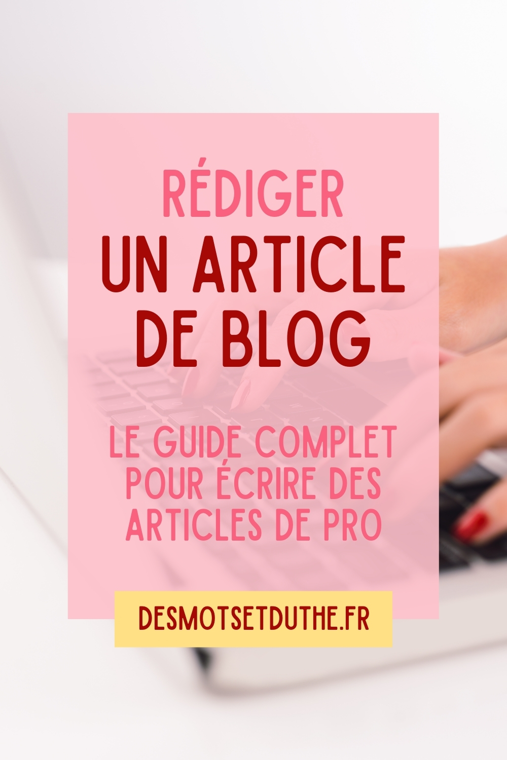 Écrire Un Article De Blog Professionnel : Le Guide Complet