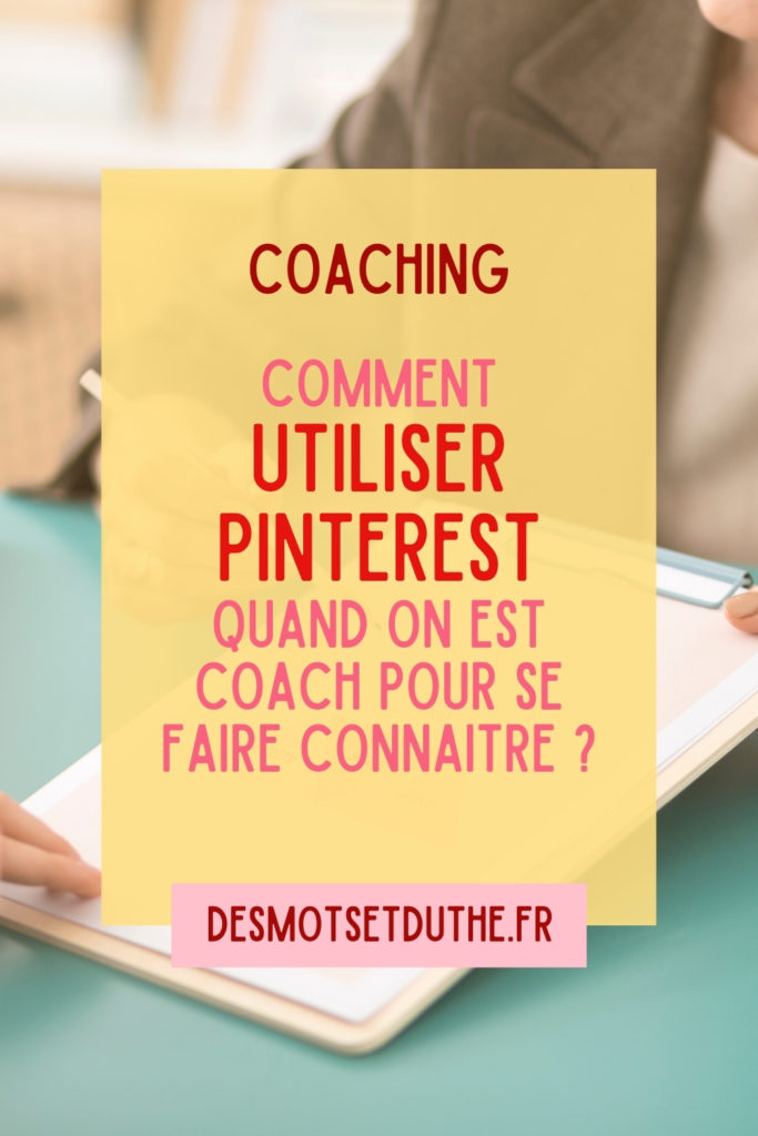 Coaching : utiliser Pinterest pour se faire connaitre