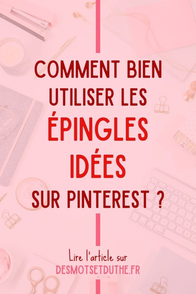 Épingles idées sur Pinterest : le guide pour tout comprendre - Des