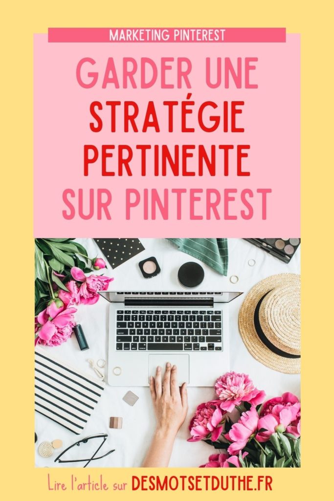 Stratégie Pinterest : comment rester à jour