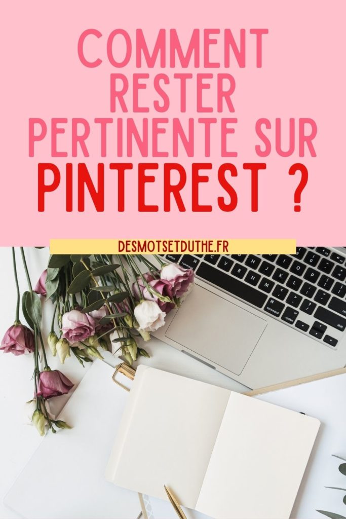 Comment garder une stratégie Pinterest pertinente ?