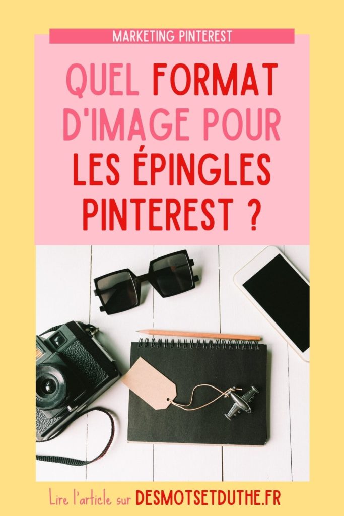Quel format Pinterest faut-il respecter pour ses épingles ?
