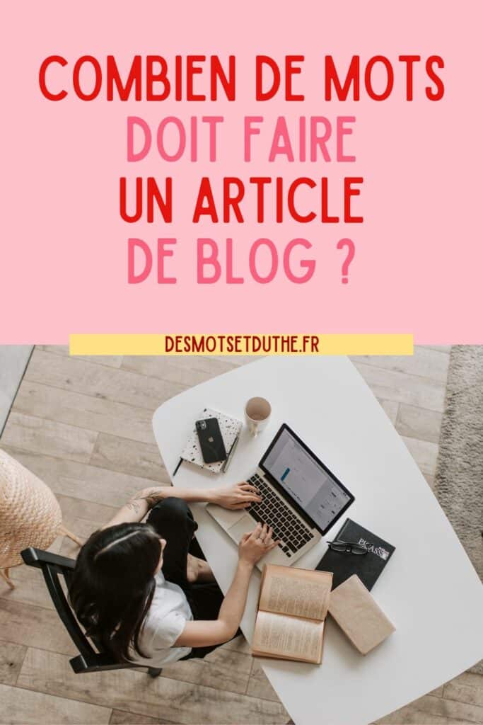 Combien De Mots Pour Un Article De Blog En 2022