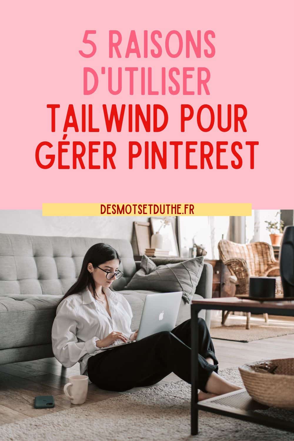 5 raisons d'utiliser Tailwind pour Pinterest