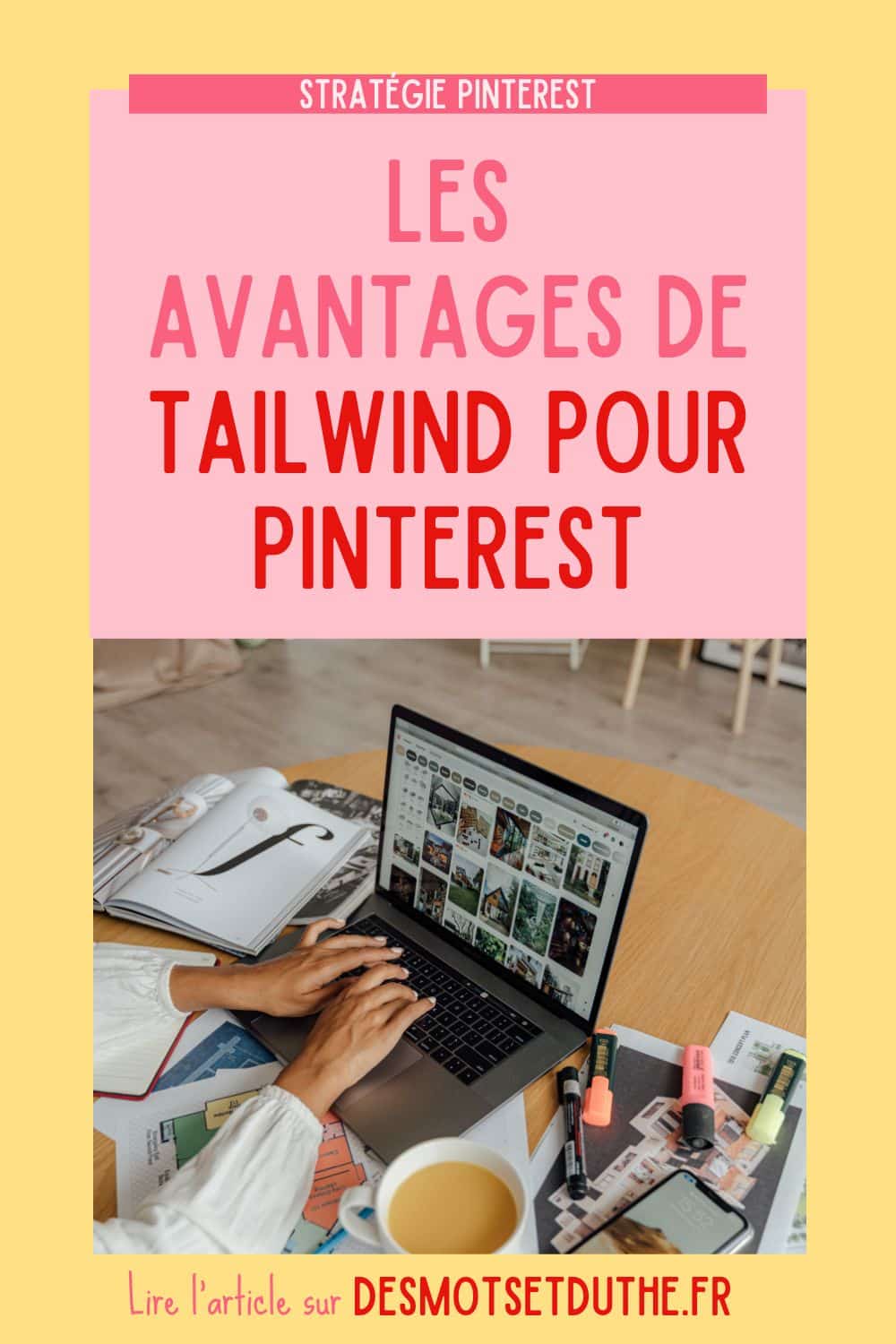 Les avantages de Tailwind avec Pinterest