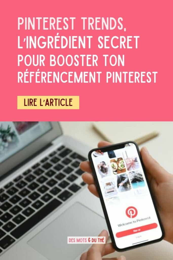 Pinterest Trends l'ingrédient secret pour booster ton référencement Pinterest