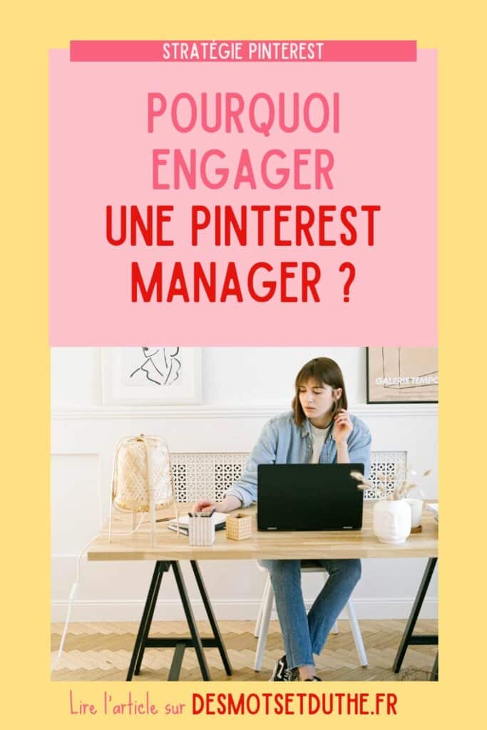 Pourquoi engager une Pinterest manager ?