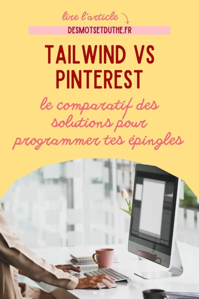 Tailwind : l'outil indispensable pour le marketing Pinterest ?
