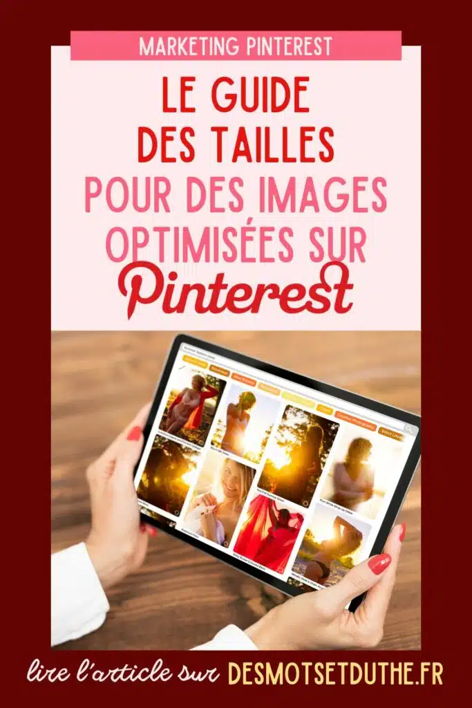Taille et format Pinterest : le guide complet