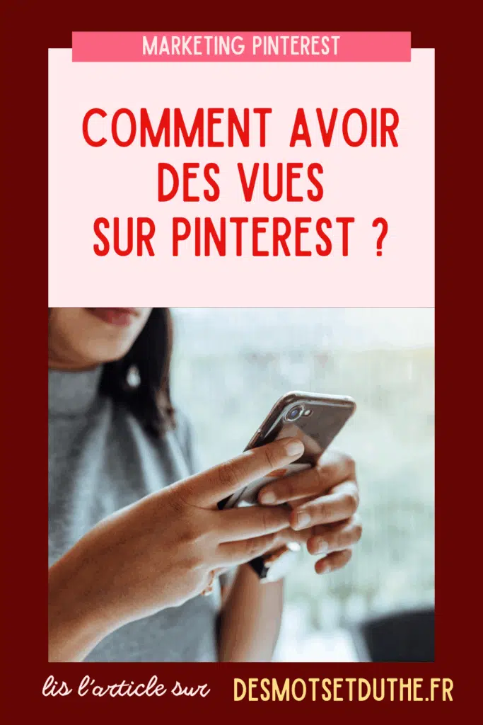 Comment avoir des vues sur Pinterest ?