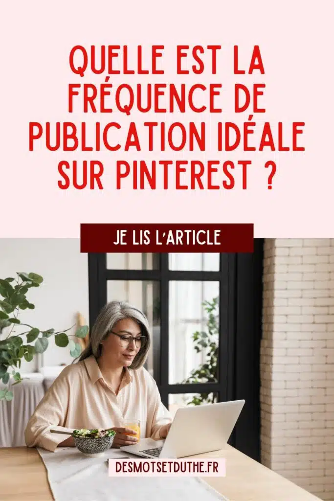 Quelle est la fréquence de publication idéale sur Pinterest ?