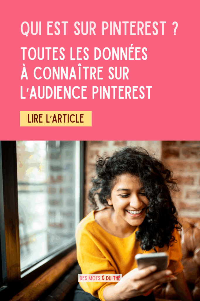 Qui est sur Pinterest ? Toutes les données à connaître sur l'audience Pinterest
