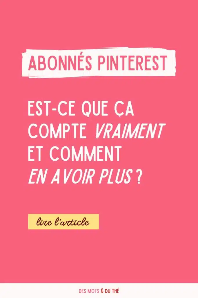 Abonnés Pinterest : est-ce ça compte vraimment et comment en avoir plus ?