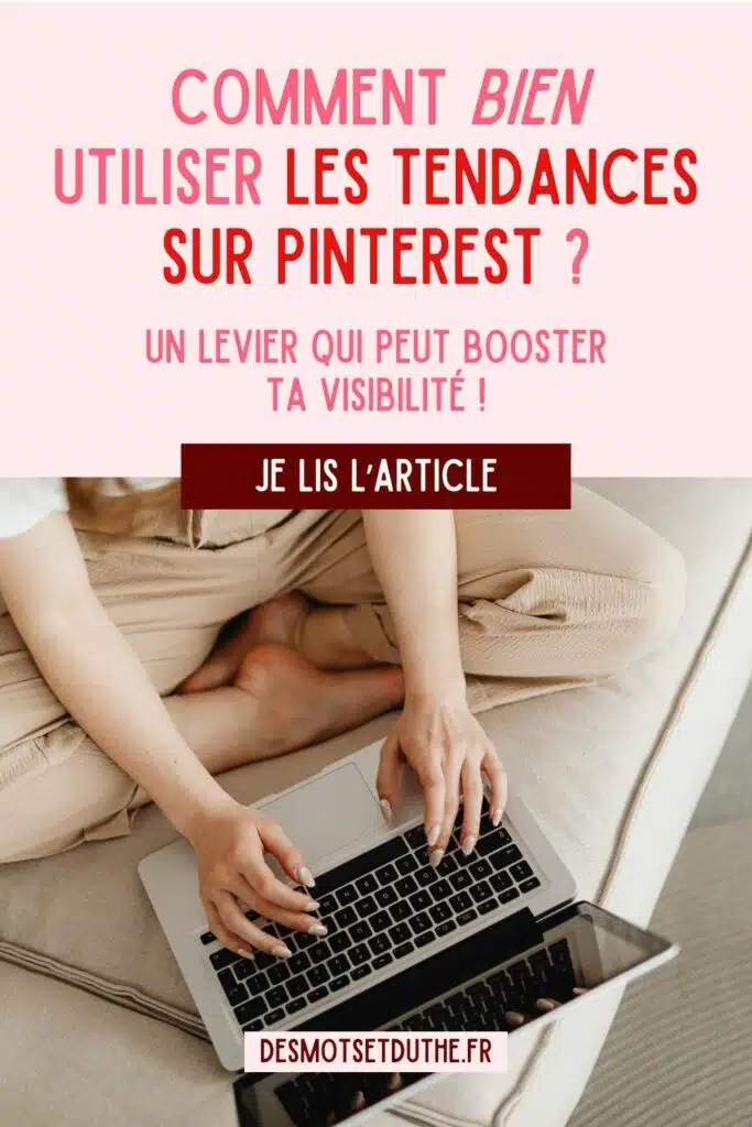 Comment bien utiliser les tendances sur Pinterest ? - Un levier qui peut booster ta visibilité