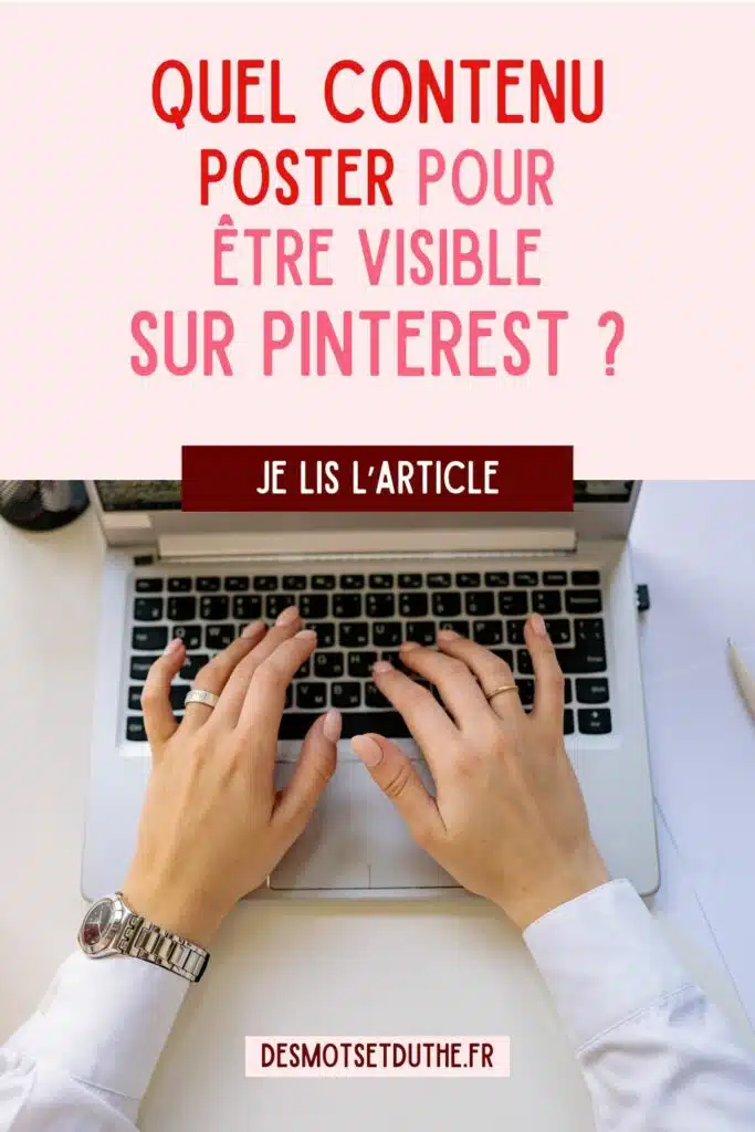 Quel contenu poster pour être visible sur Pinterest ?
