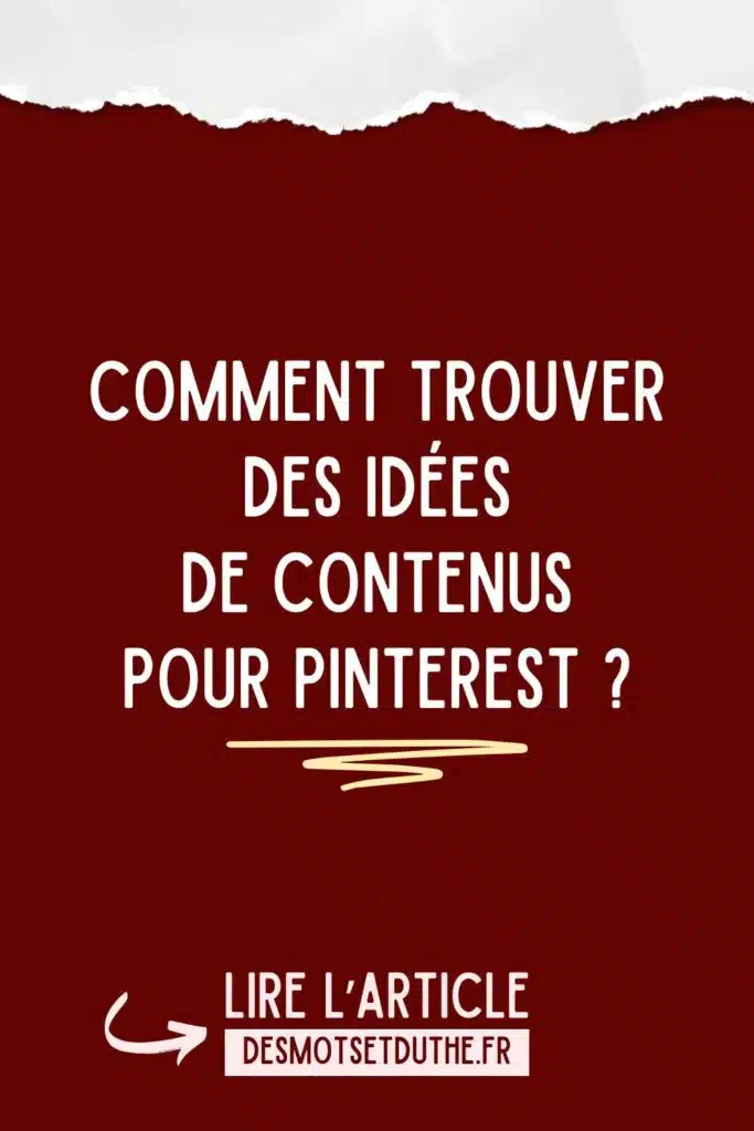 Comment trouver des idées de contenus pour Pinterest ?