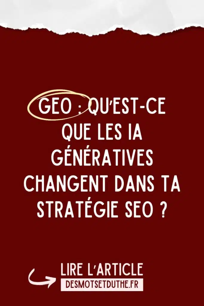 GEO : qu'est-ce que les IA génératives changent dans ta stratégie SEO ?