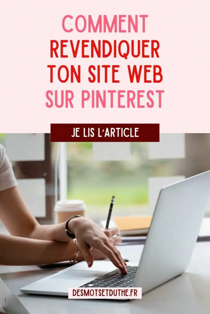 Comment revendiquer ton site web sur Pinterest ?